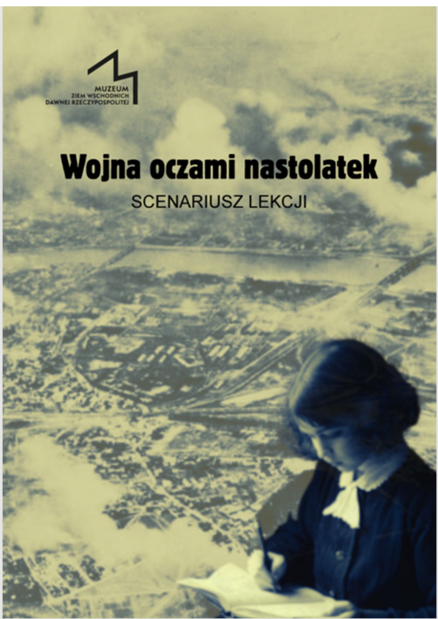 Scenariusz lekcji Wojna oczami nastolatek