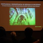 Konferencja pt. „Wykorzystanie technologii cyfrowych w dokumentowaniu dziedzictwa kulturowego, ochronie i zarządzaniu oraz jego upowszechnianiu”, MZWDR, 19-20.10.2023.