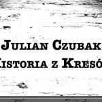 Joanna Arabska, „Julian Czubak. Historia z Kresów” (kadr z filmu)
