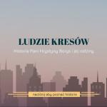 Tomasz Marek, „Historia ludzi Kresów – Historia Pani Hrystyny Borys” (fragment pracy)